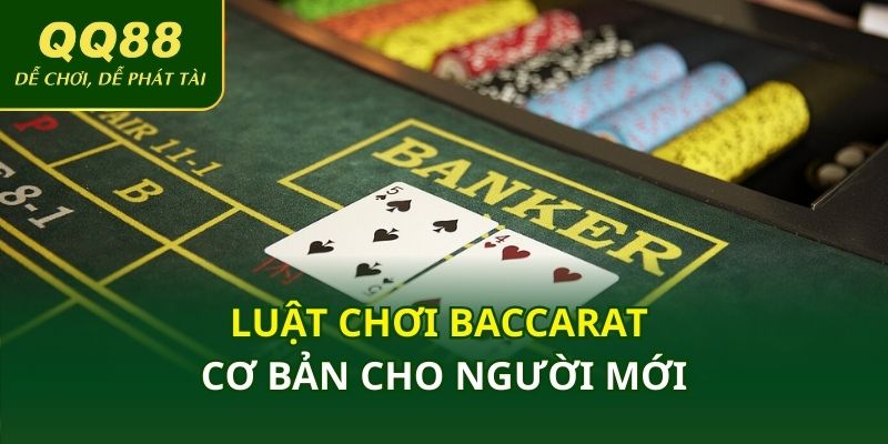 Luật chơi baccarat cơ bản