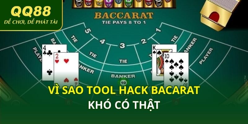 Vì sao tool hack bacarat khó có thật